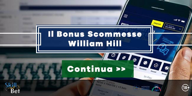 Bonus scommesse William Hill