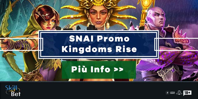 Bonus Casino SNAI Kingdoms Rise