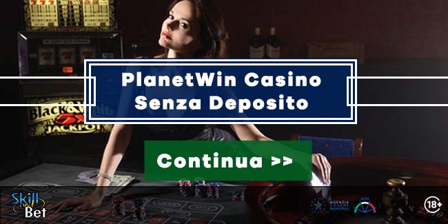 planetwin365 bonus senza deposito casino