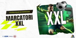 Scommesse Marcatori XXL: Cosa Significa, Dove Si Trovano e Differenze con Ultra e Plus