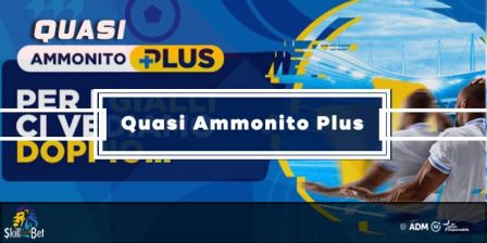 Scommesse Quasi Ammonito Plus: Come Funzionano E Dove Si Giocano