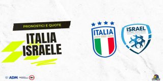 Pronostici Italia - Israele: Risultato Esatto, Marcatori e Tiri In Porta (Qualificazioni Mondiali)