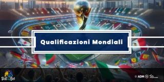 Pronostici Qualificazioni Mondiali 2026: Singole e Schedine Dei Nostri Esperti