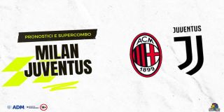Pronostici Milan - Juventus: Risultato Esatto, Tiri In Porta e Ammoniti (Serie A)