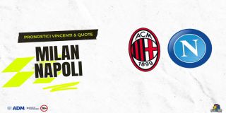 Pronostico Milan-Napoli: Risultato Esatto, Tiri In Porta & Ammoniti (Serie A)