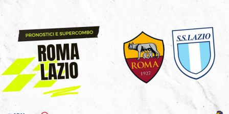 Pronostici Roma-Lazio: Vincente, Risultato Esatto e Marcatori (Serie A)