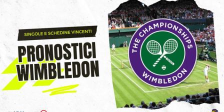 Pronostici Wimbledon Oggi: Singole, Schedine Vincenti e Quote